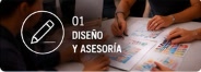 01 Dise&ntilde;o y Asesor&iacute;a